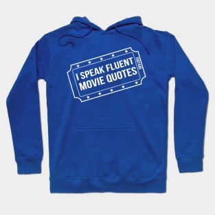 I speak fluent movie quotes Hoodie